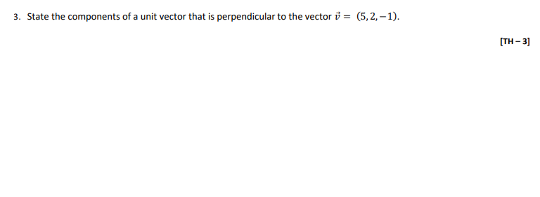 to the vector D = (5, 2, -1). [TH - 3]