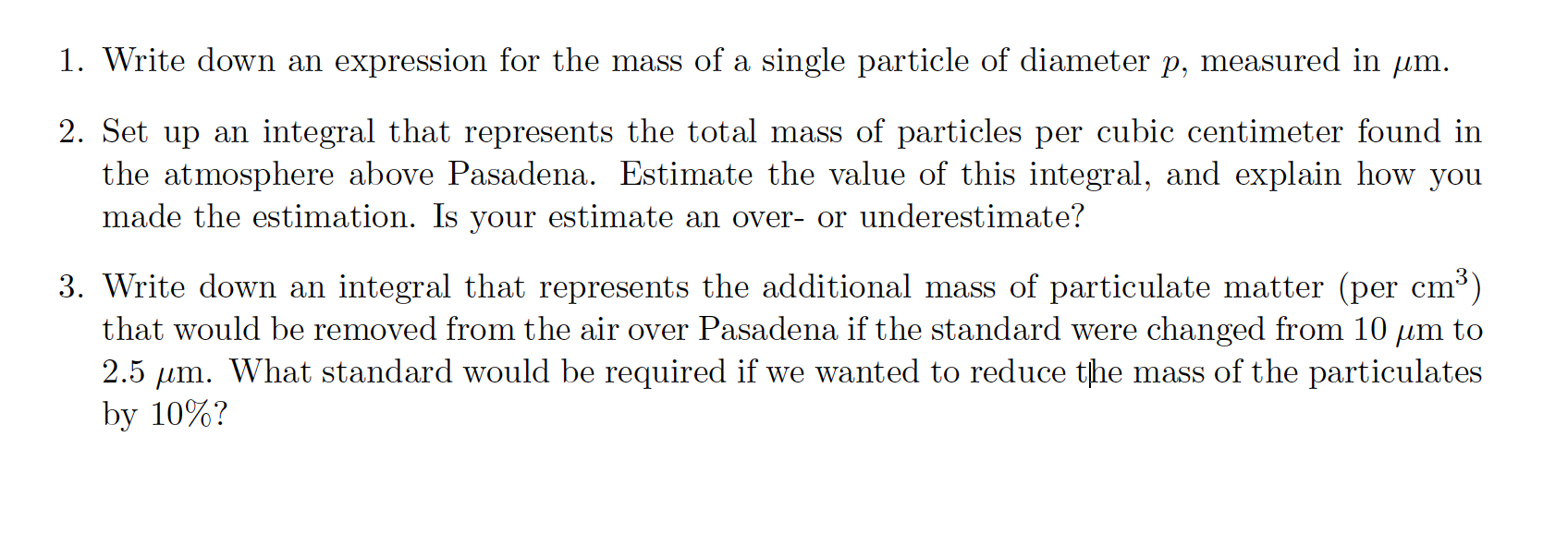 important single measure is the mass of the pollutant that is present.