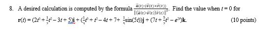 value t = O for (10 points)