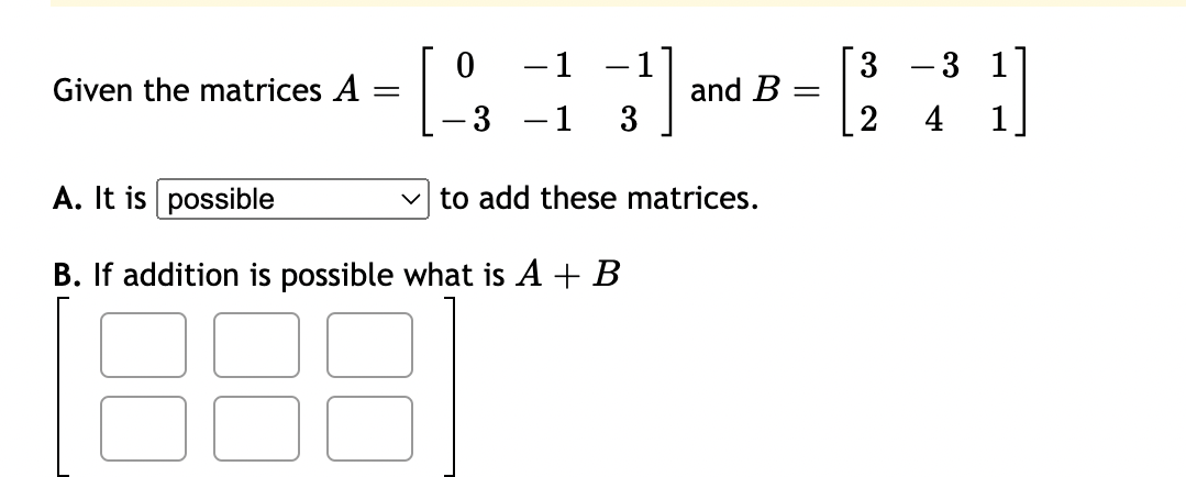 4 Given the matrices A = 5 1 3 and B =