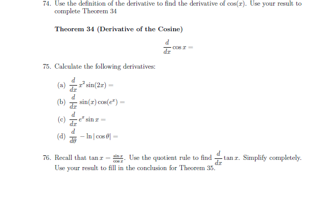 the definition of the derivative to find the derivative of cos(r). Use