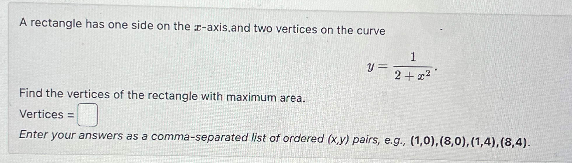 the curve y= 2 + 22 ' Find the vertices of the