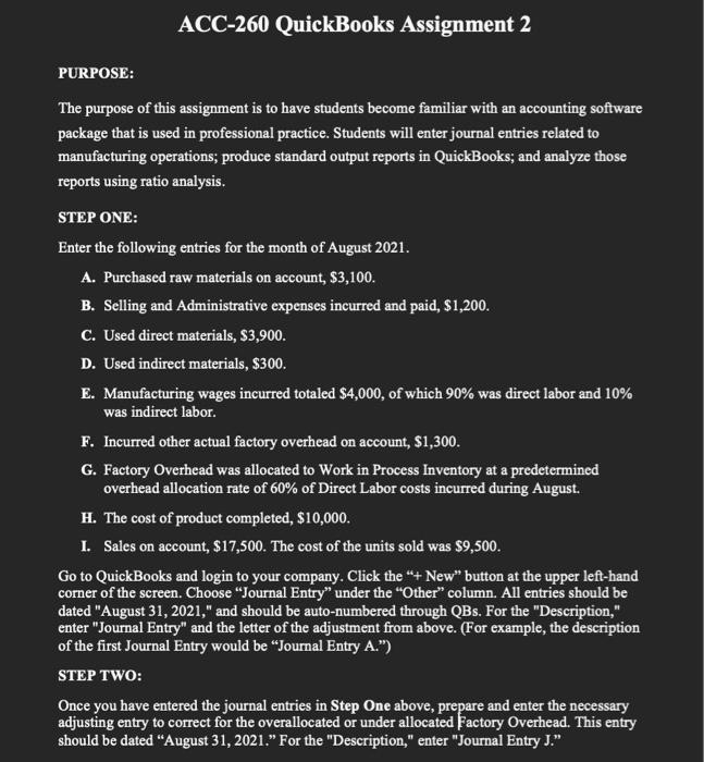 used in professional practice. Students will enter journal entries related to manufacturing