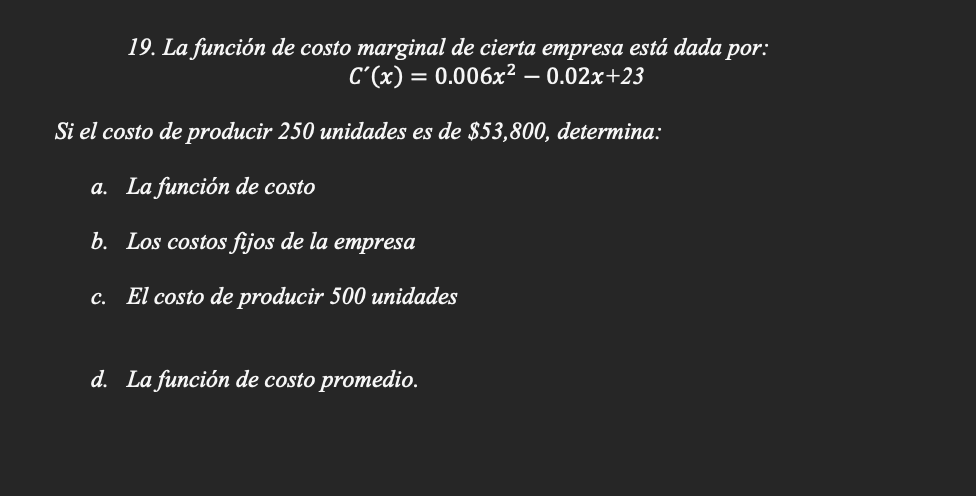 = 0.006x2 0.02x+23 Si eI costo de producir 250 unidades es de