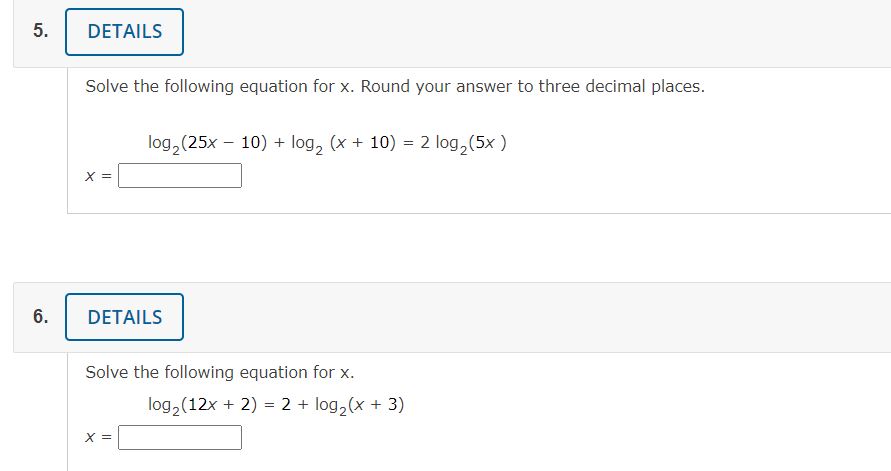 to three decimal places. log 2(25x 10) + log 2 (x +