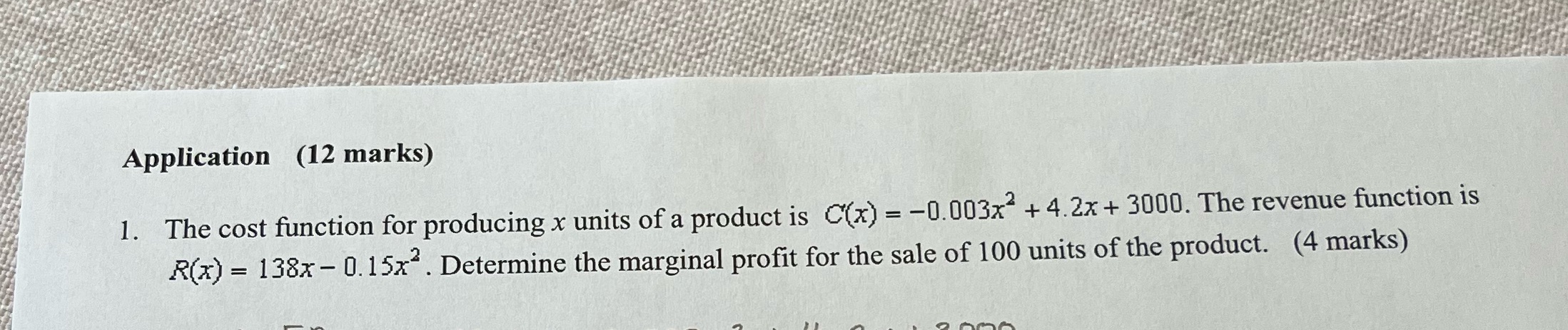 of a product is C(x) = -0.003x* + 4.2x + 3000. The