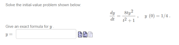 Solve the initialvalue problem shown below: dy _ Sty2 5\" _