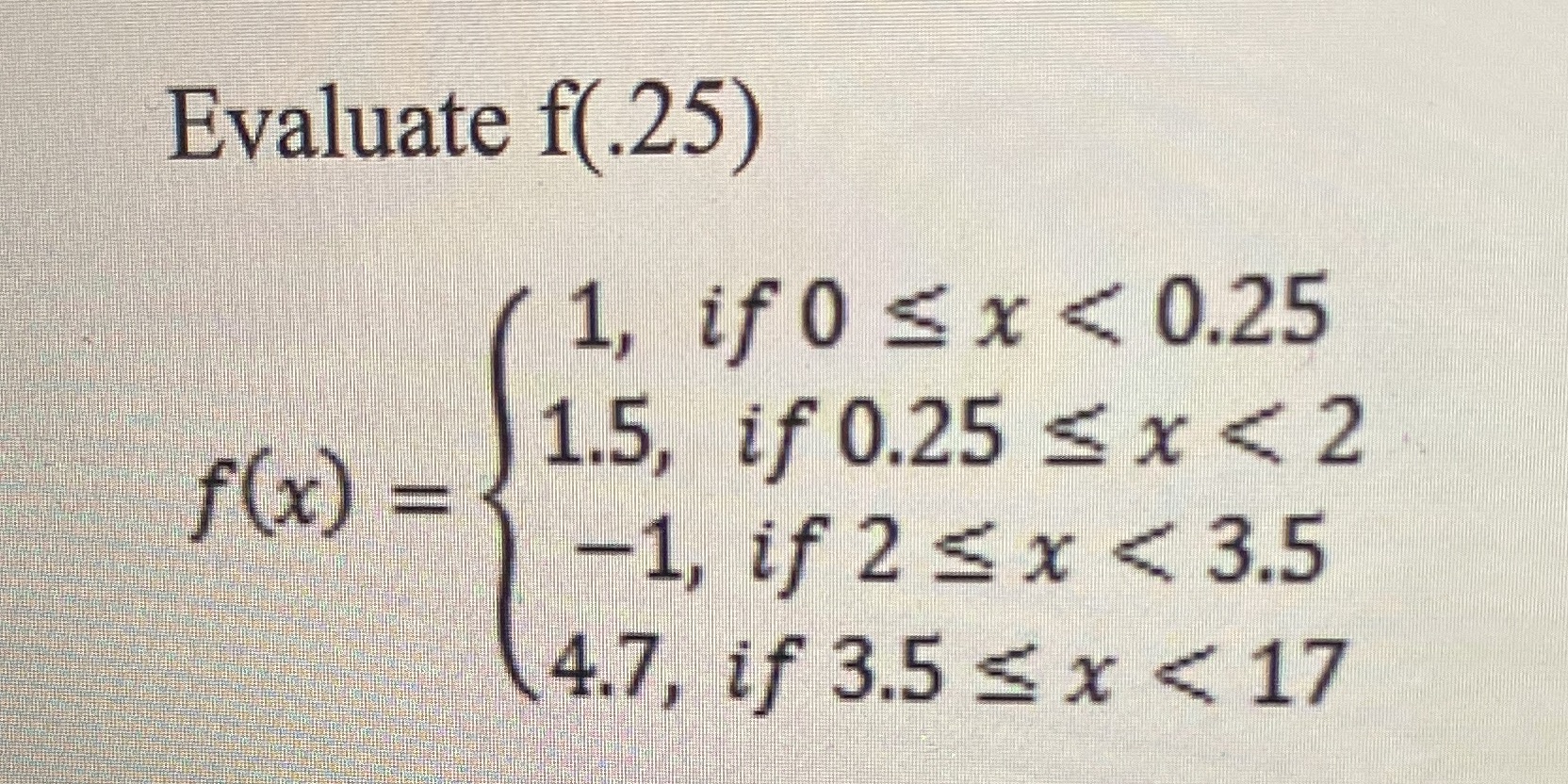x < 2 f(x) i/ 2 s x < 3.5 4 if