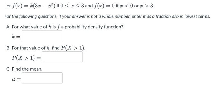Let f(x) = k(3x - x2) if 0 3. For the