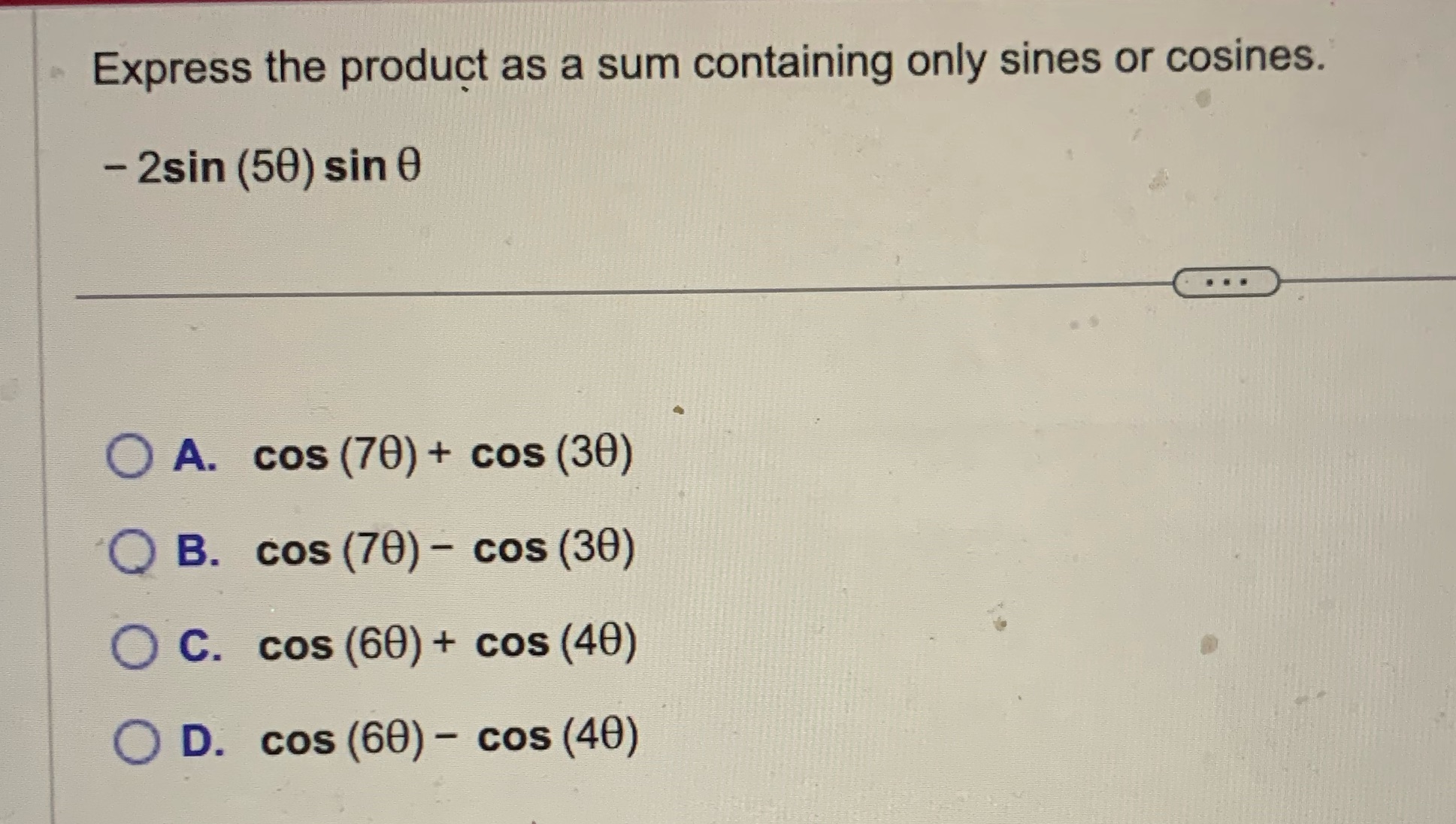 or cosines. - 2sin (50) sin 0 ... O A. cos (70)