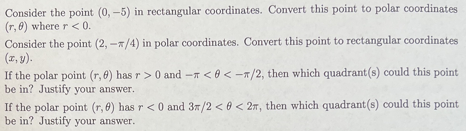  Consider the point (0, -5) in rectangular coordinates. Convert this point
