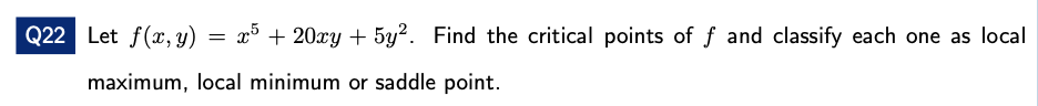 one as local maximum, local minimum or saddle point