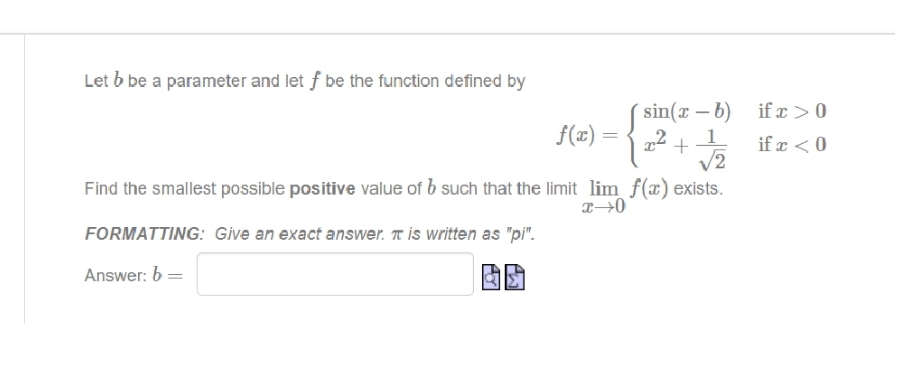 f be the function defined by sin(x -b) ifx > 0 f(x)