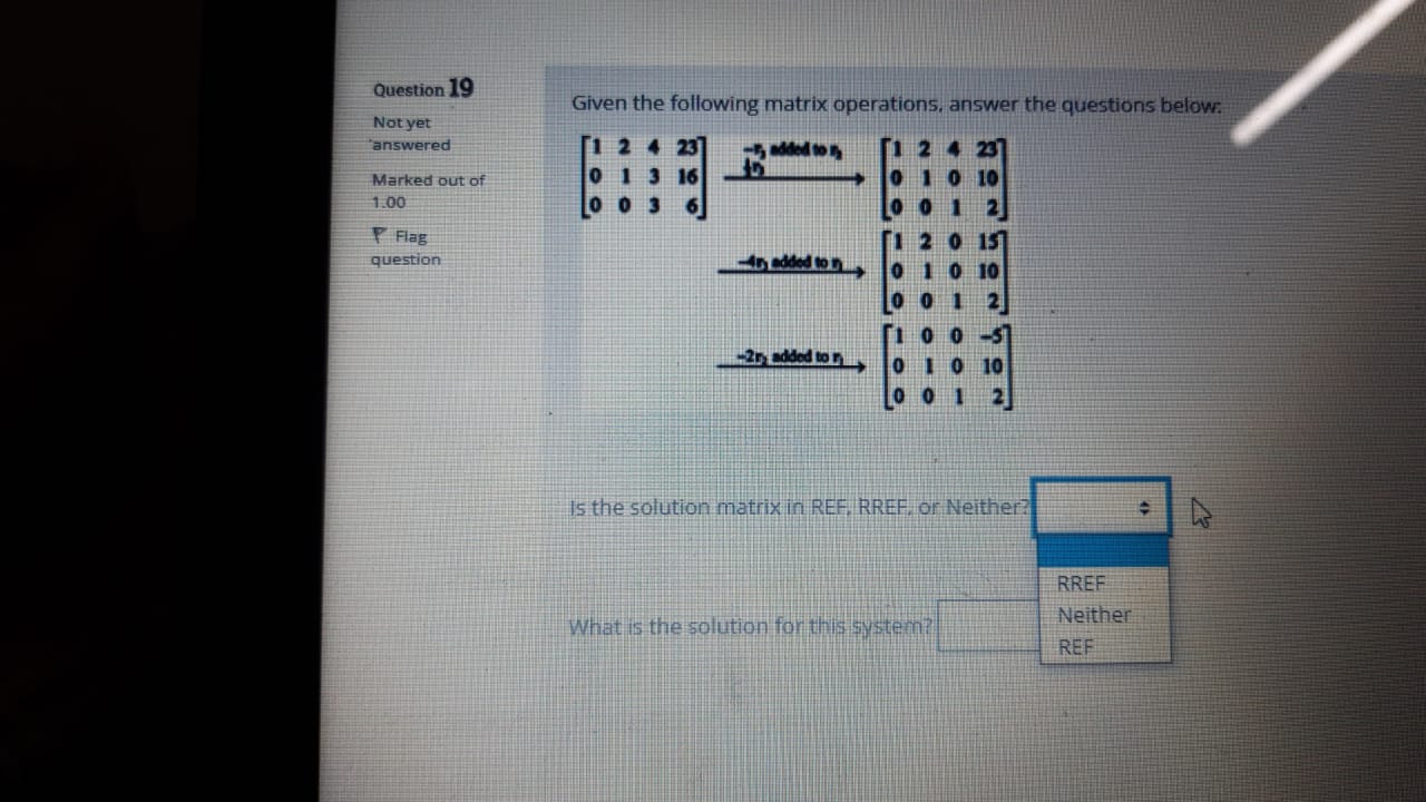 Question 19 Given the following matrix operations, answer the questions below.