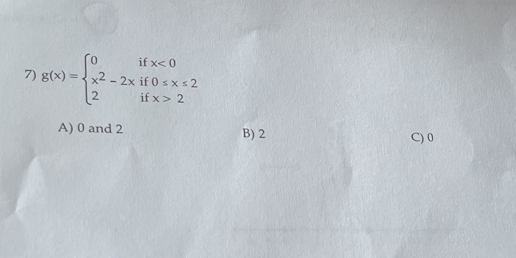 A) O and 2 if x > 2