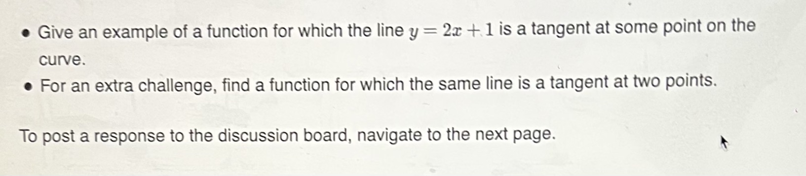 y = 2:: +1 is a tangent at some point on the