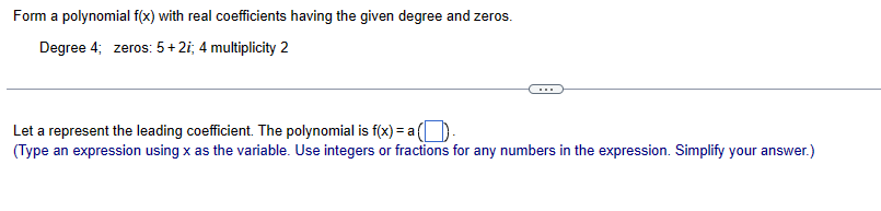 zero of a polynomial function of degree 5 with real coefficients, then