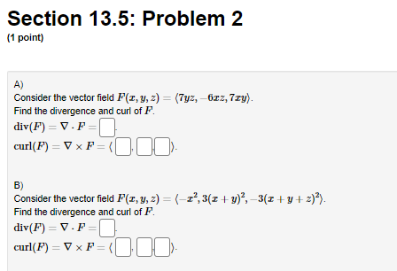 point) Show that the vector field F(I, y, 2) = (by cos(8x),