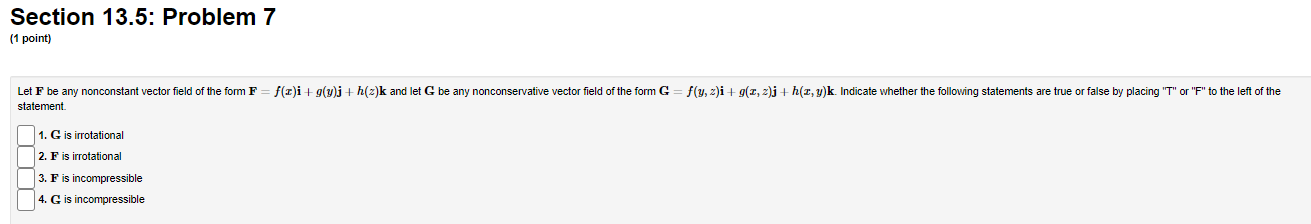 div (F) = V . F= curl (F) = V x F