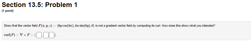 div (F) = V . F= curl (F) = V x F