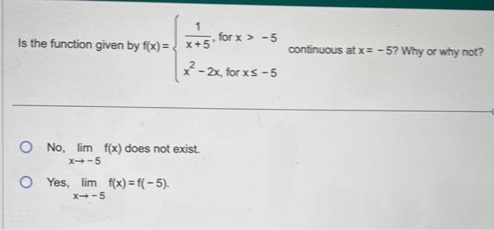 - 5 continuous at x= - 5? Why or why not? 2
