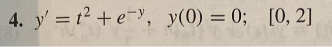 various step sizes. Compare with values of exact solutions when possible.