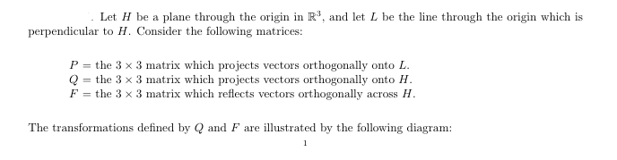 H. Consider the following matrices: P = the 3 x 3 matrix
