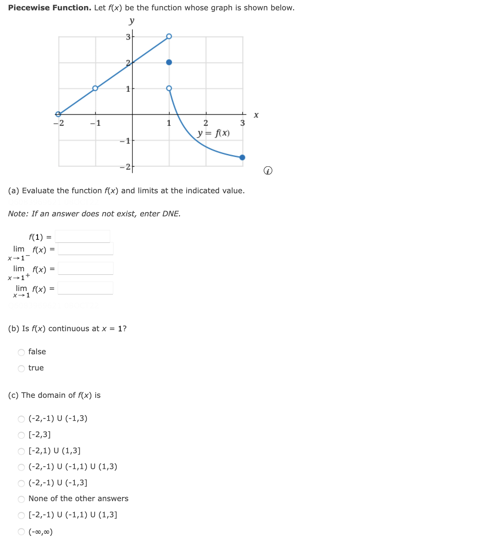 If an answer does not exist, enter DNE. f(1) = lim f(