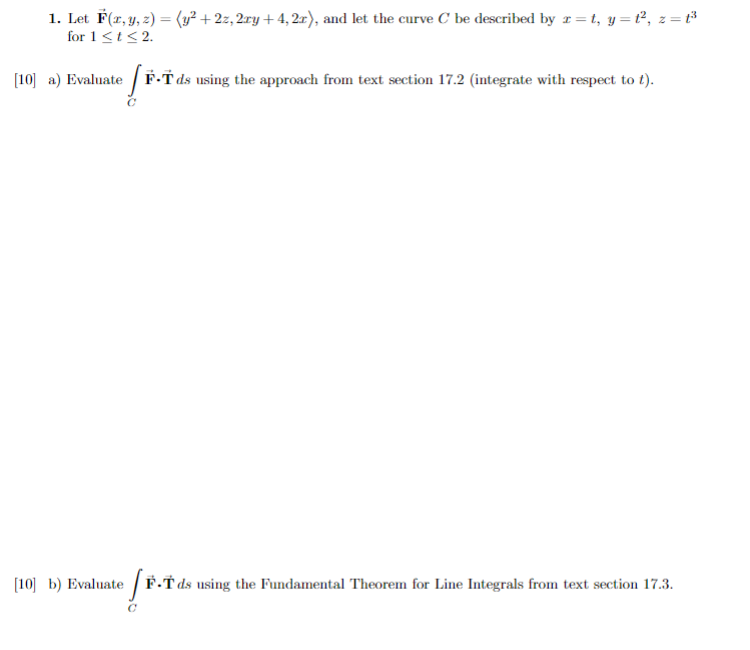 4, 2x), and let the curve C be described by r =