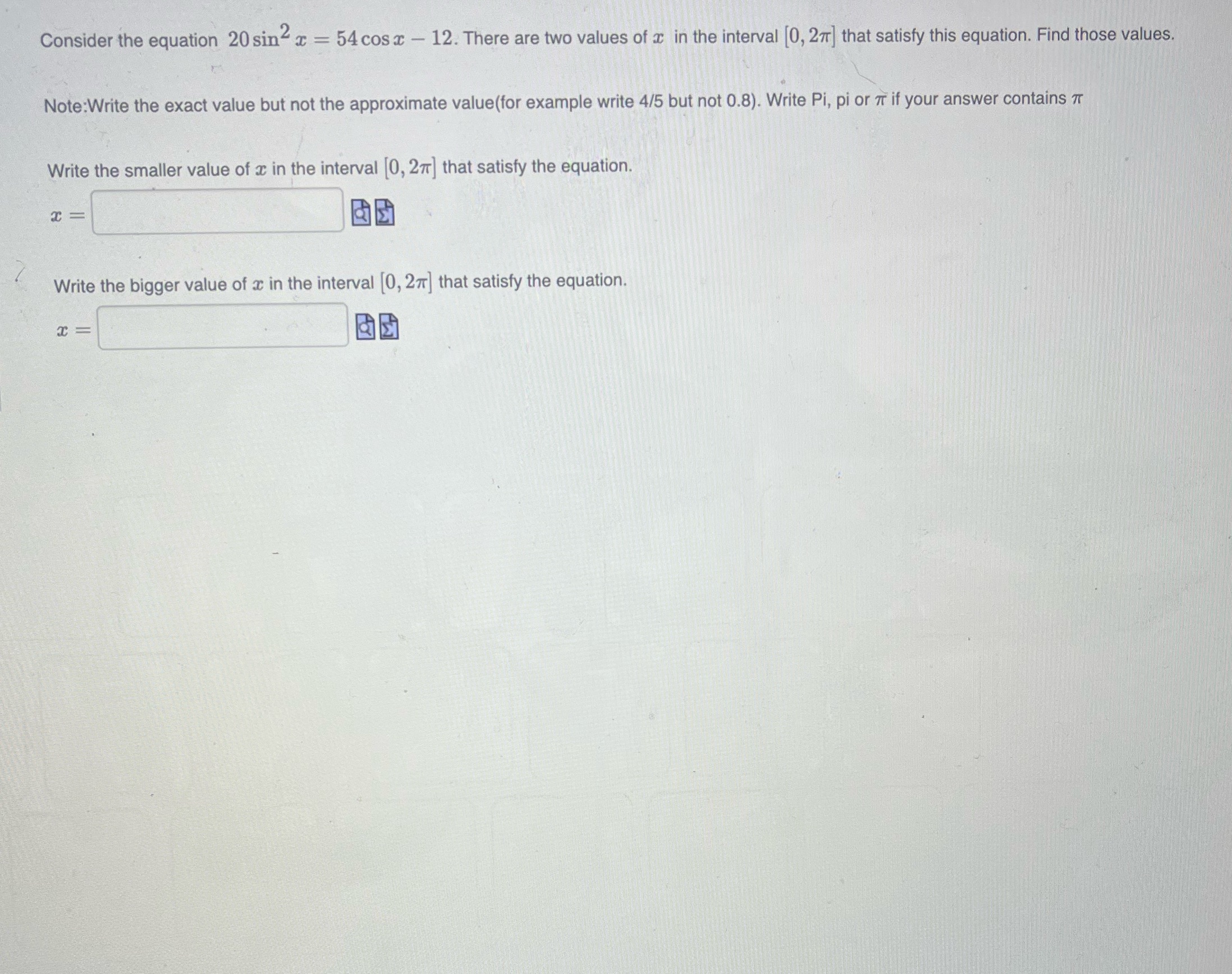 - 12. There are two values of I in the interval [0,
