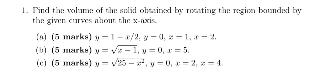  1. Find the volume of the solid obtained by rotating the