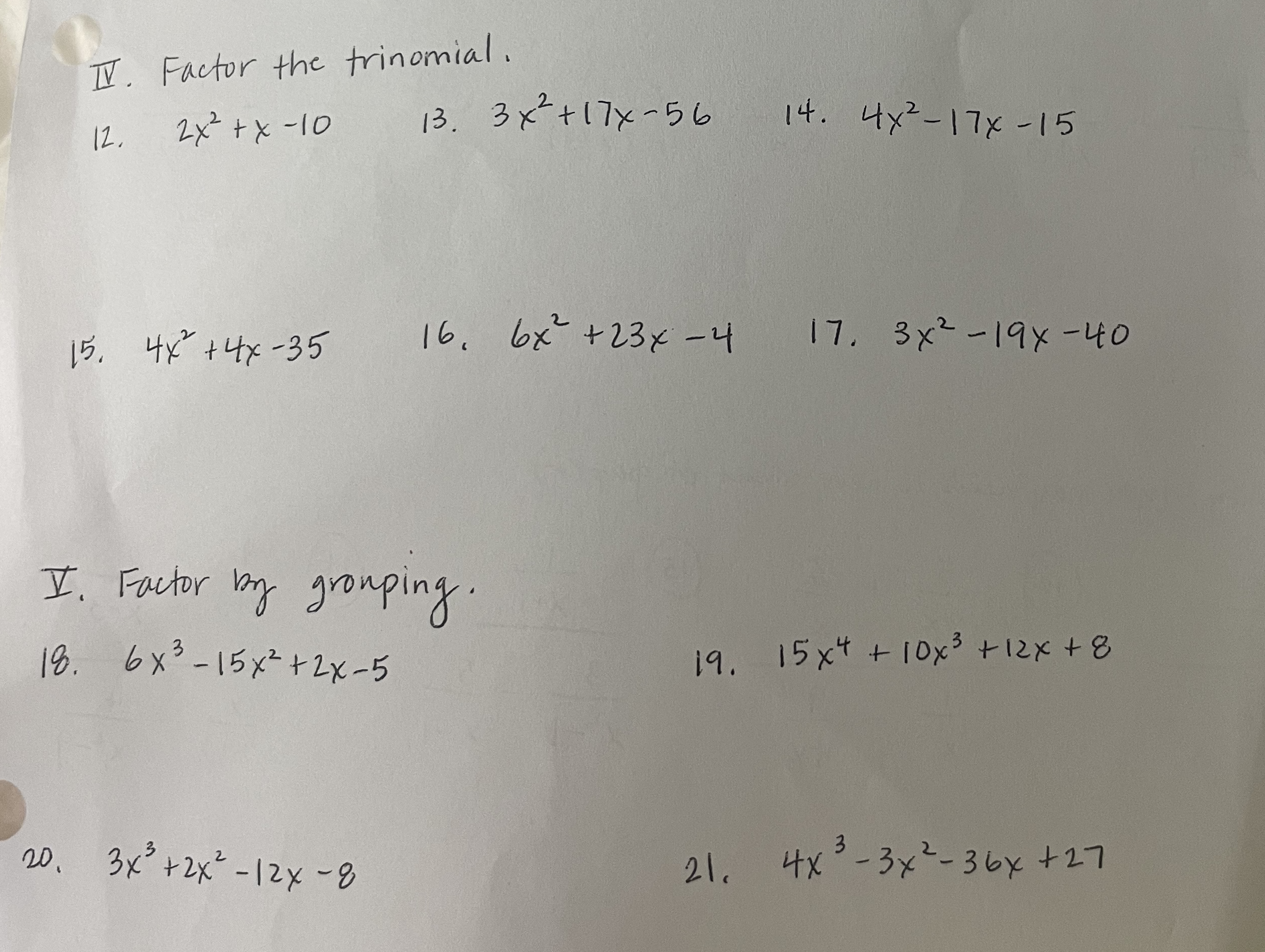 IV. Factor the trinomial. 12. 2x2+x- 10 13. 3 x7+ 17