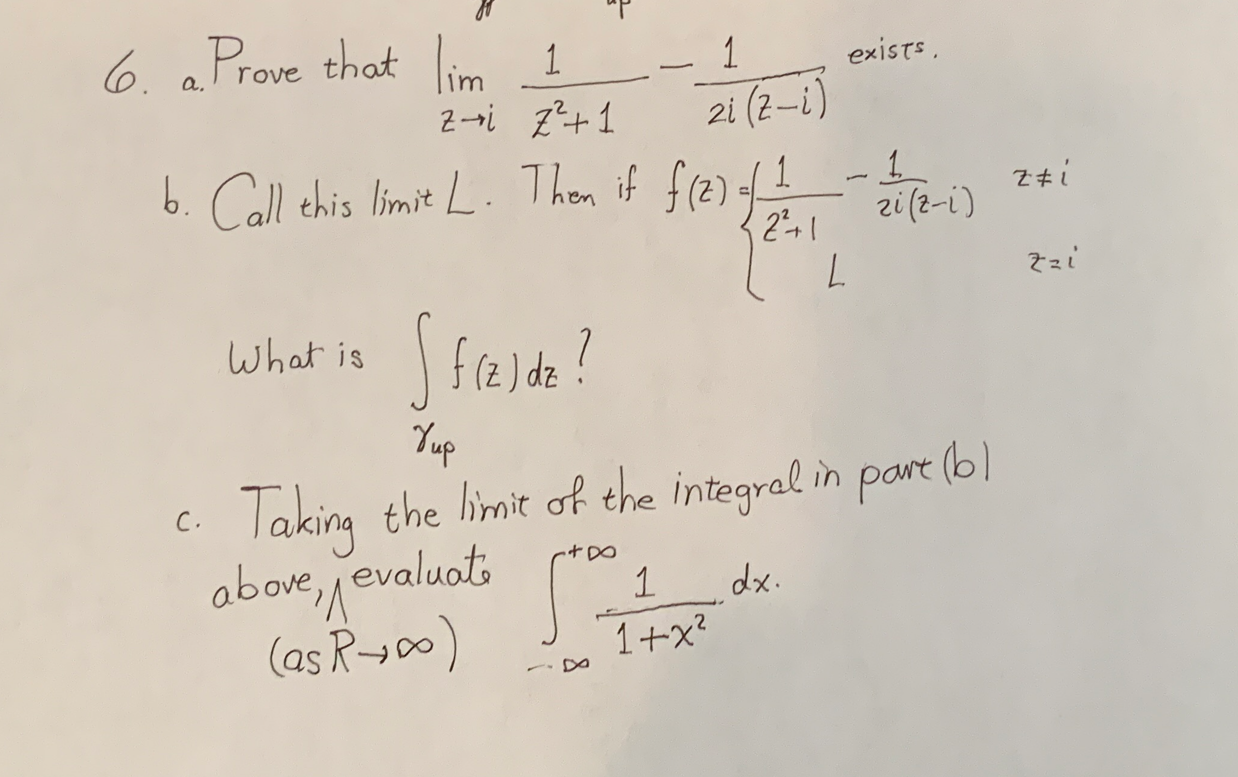6. a Prove that lim 1 exists. zi ( 2-i) 6.