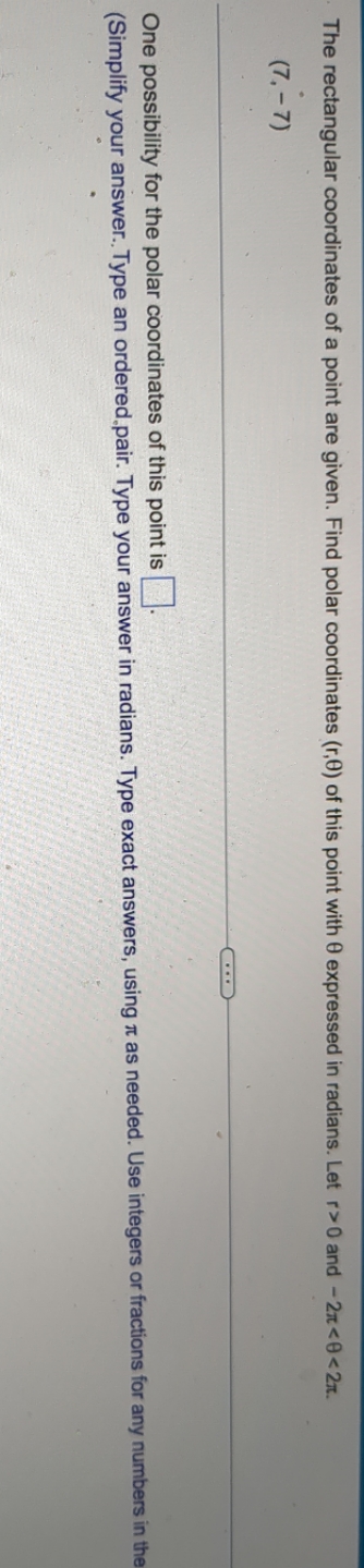 (r,0) of this point with 0 expressed in radians. Let r> 0
