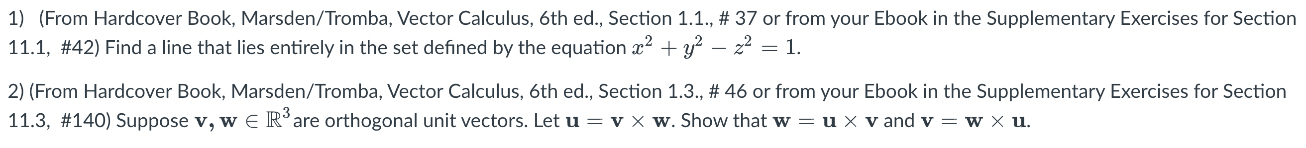 1) (From Hardcover Book, Marsden/Tromba, Vector Calculus, 6th ed., Section 1.1.,