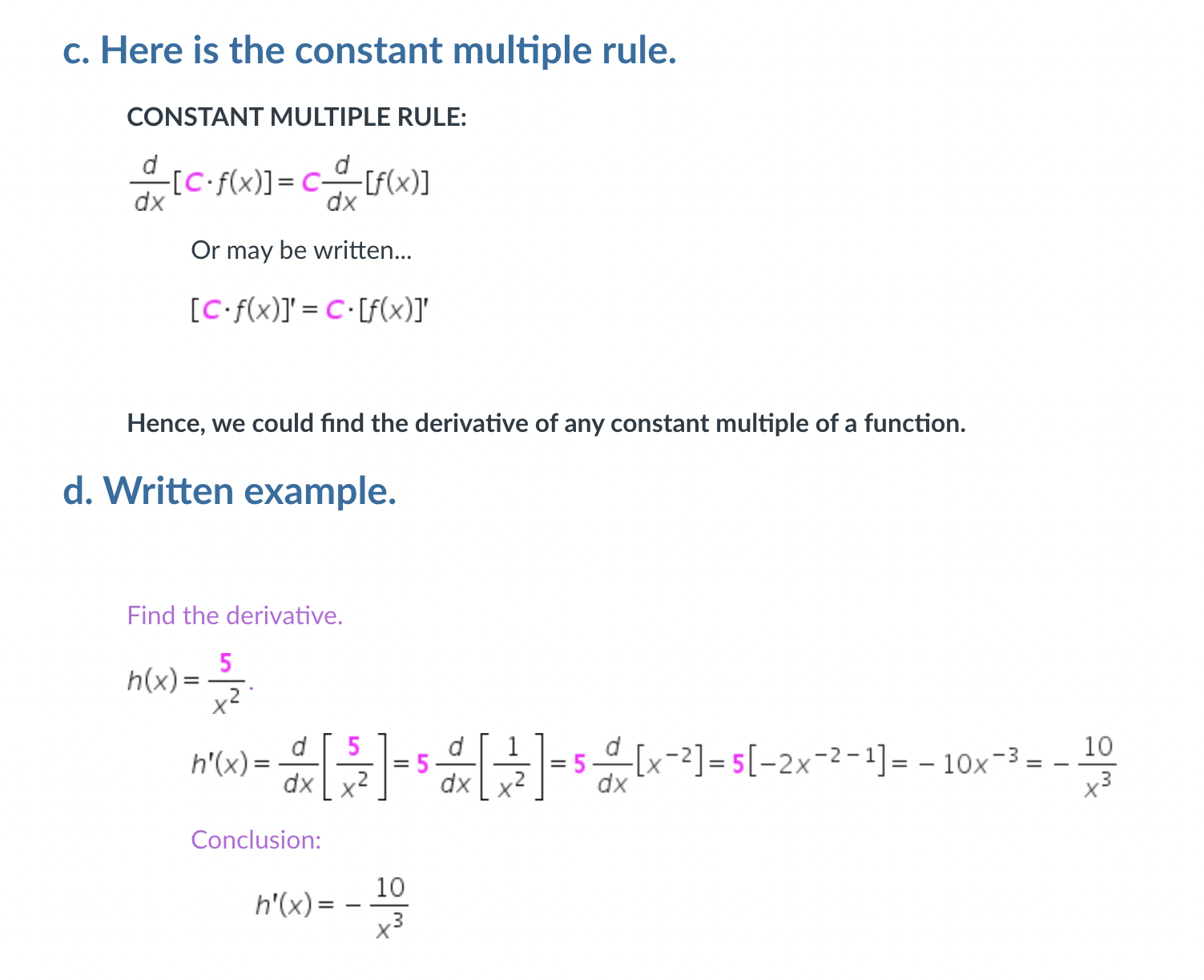 h'(x ) = 2x+ 10x9c. Here is the constant multiple rule. CONSTANT