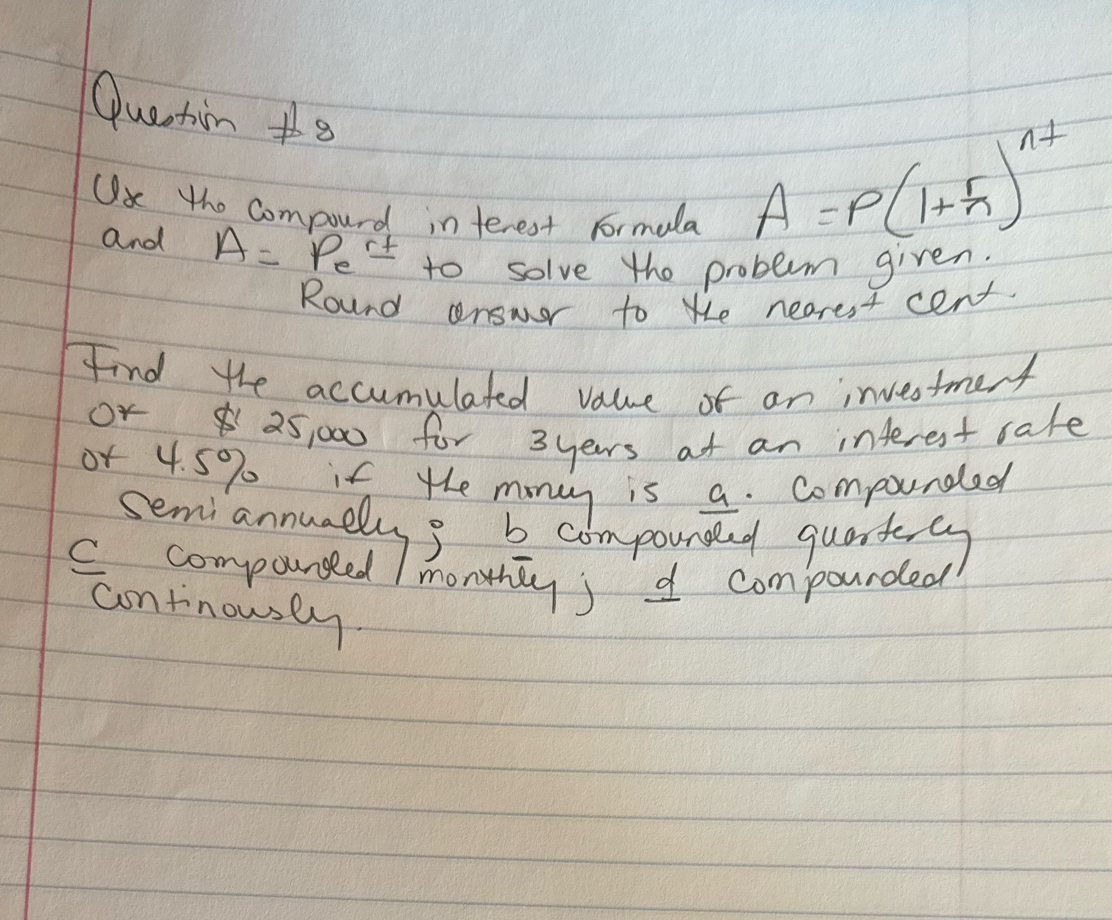 Pert to solve the problem given. Round answer to the nearest cent.