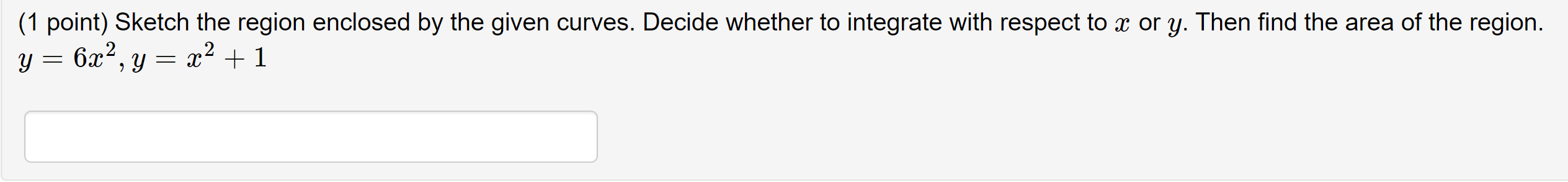 0 = 3, then f (x\f(1 point) Sketch the region enclosed by