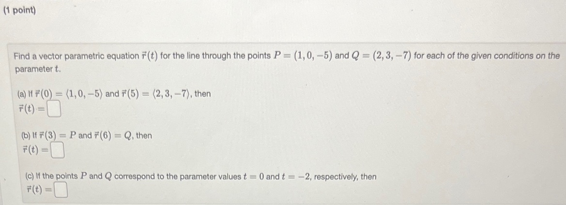 through the points P = (1, 0, -5) and Q = (2,