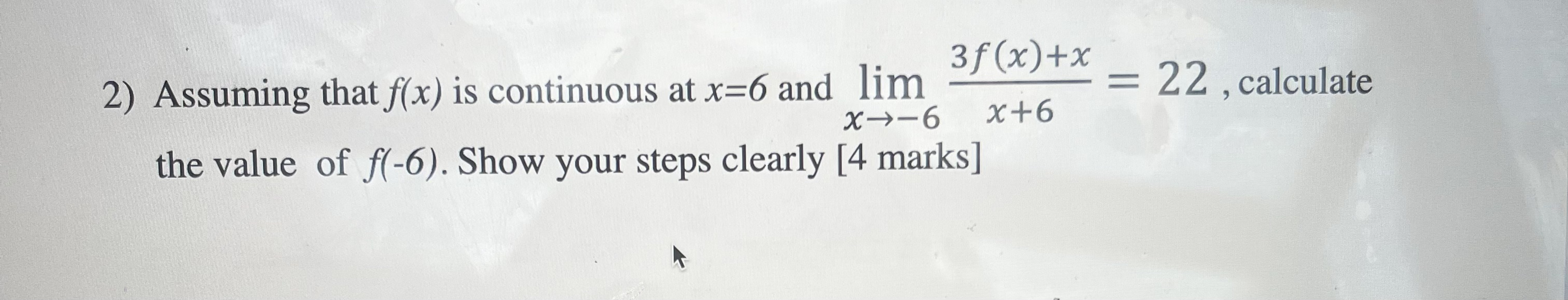 the value of f(-6). Show your steps clearly [4 marks]