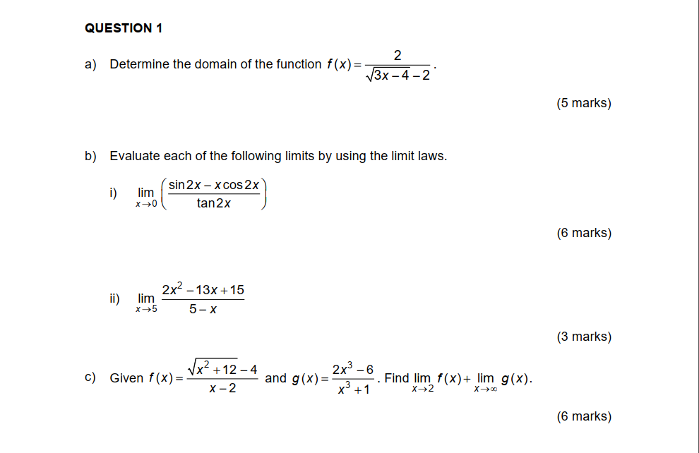 QUESTION 1 2 a) Determine the domain of the function f