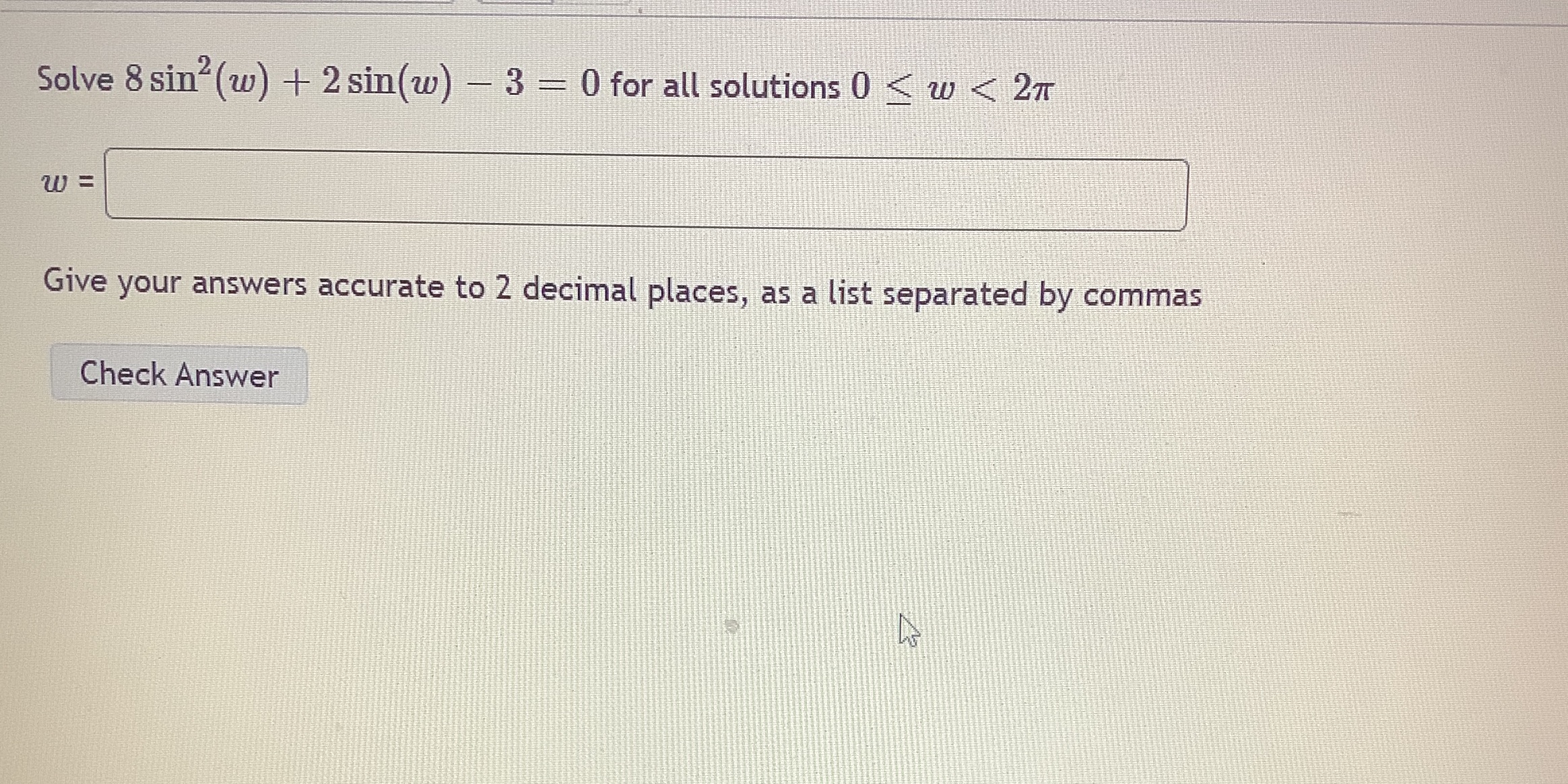w < 2m Give your answers accurate to 2 decimal places, as