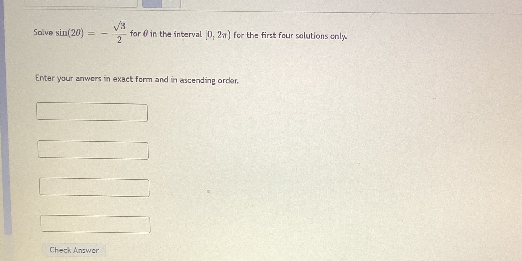  Solve sin(20) = V3 2 for 0 in the interval [0,
