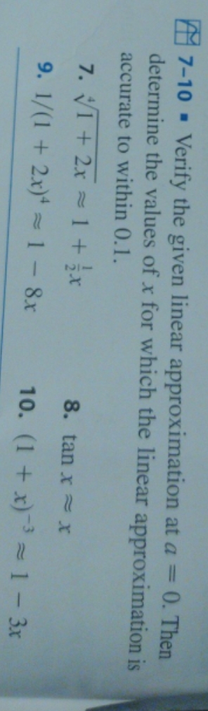 linear approximation at a = 0. Then determine the values of x