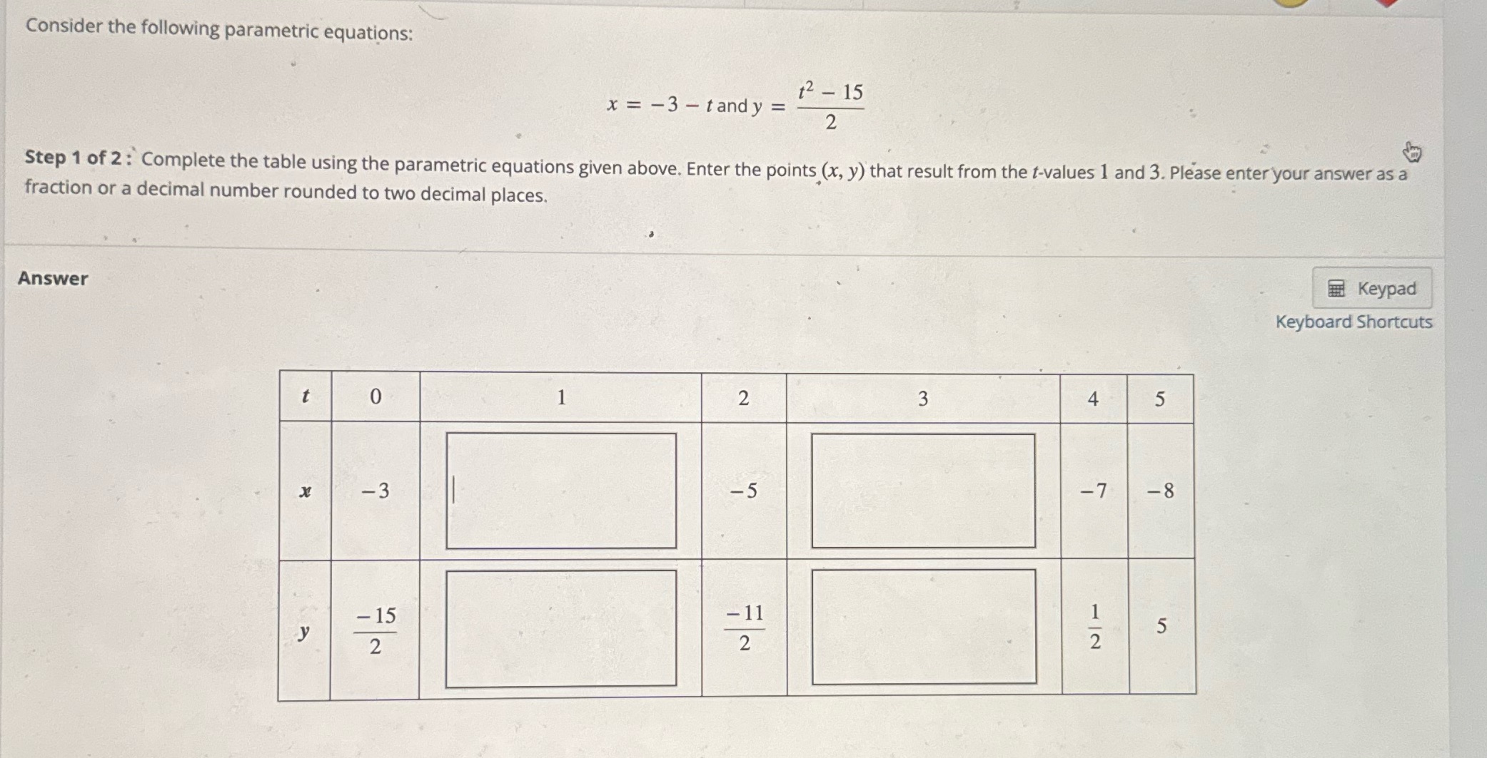 12 - 15 2 Step 1 of 2: Complete the table using