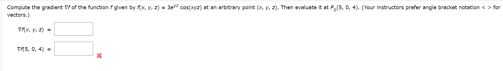  Compute the gradient Vf of the function f given by f(x,