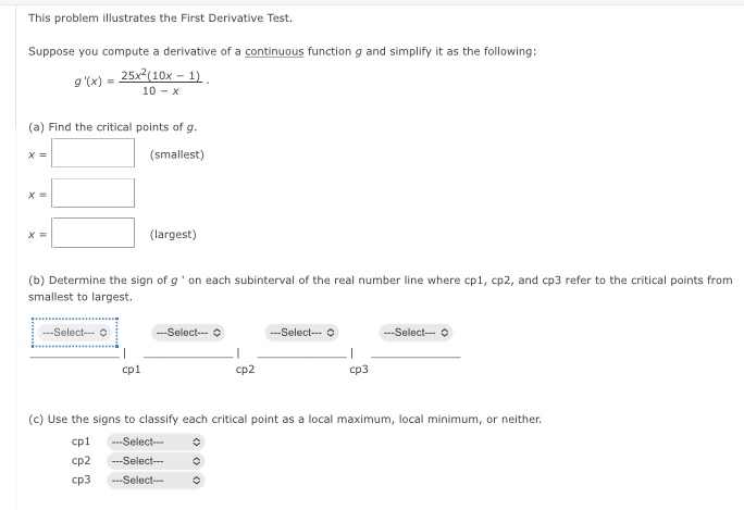  This problem illustrates the First Derivative Test. This problem illustrates the