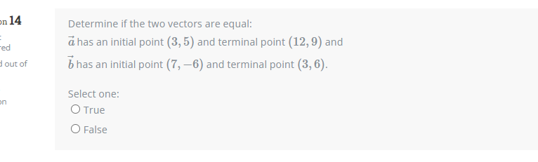 n 14 Determine if the two vectors are equal: ed a