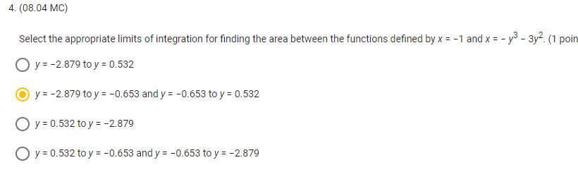  4. (08.04 MC) Select the appropriate limits of integration for finding