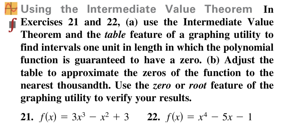 22, (a) use the Intermediate Value Theorem and the table feature of